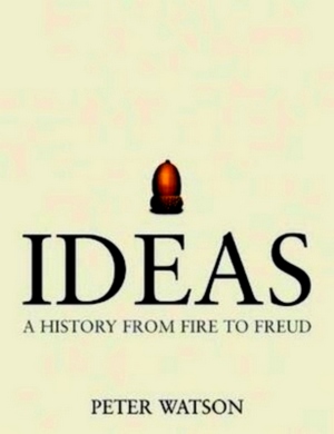 Imagen del vendedor de Ideas a history from fire to Freud Special Collection a la venta por Collectors' Bookstore