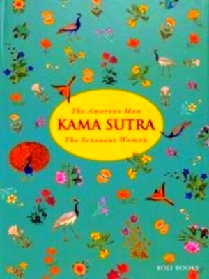 Seller image for Kama Sutra Amorous Man and Sensuous Woman Special Collection for sale by Collectors' Bookstore