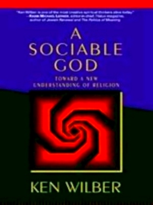 Seller image for A Sociable God Toward a New Understanding of Religion Special Collection for sale by Collectors' Bookstore