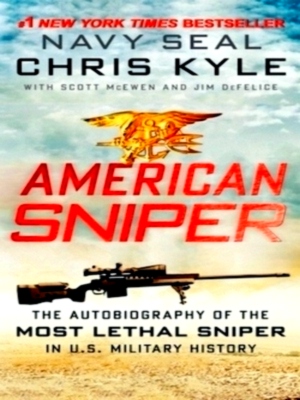 Seller image for American Sniper The Autobiography of the Most Lethal Sniper in U.S. Military History Special Collection for sale by Collectors' Bookstore