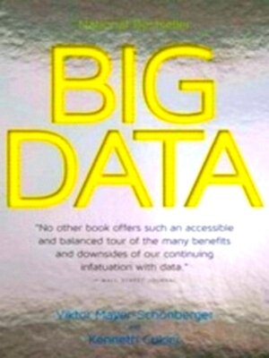 Image du vendeur pour Big Data A Revolution That Will Transform How We Live, Work, and Think Special Collection mis en vente par Collectors' Bookstore