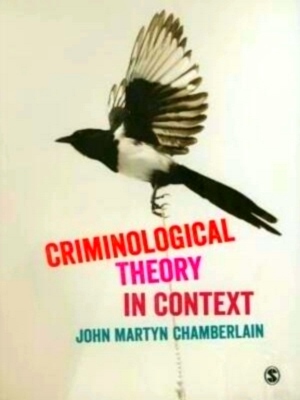 Image du vendeur pour Criminological Theory in Context Limited Special Collection mis en vente par Collectors' Bookstore