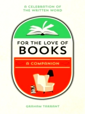 Imagen del vendedor de For the love of books A Celebration of the Written Word Special Collection a la venta por Collectors' Bookstore