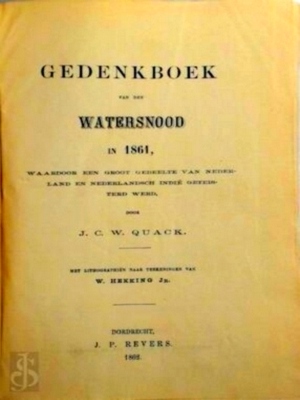 Seller image for Gedenkboek van den watersnood in 1861, waardoor een groot gedeelte van Nederland en Nederlandsch-Indie geteisterd werd Special Collection for sale by Collectors' Bookstore