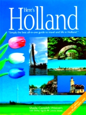 Immagine del venditore per Here's Holland simply the best all-in-one guide to travel and life in Holland Special Collection venduto da Collectors' Bookstore