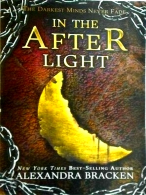 Immagine del venditore per In the Afterlight A Darkest Minds Novel Special Collection venduto da Collectors' Bookstore