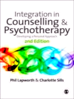 Seller image for Integration in Counselling & Psychotherapy Developing a Personal Approach Special Collection for sale by Collectors' Bookstore