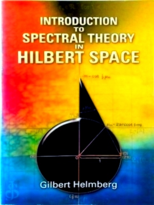 Bild des Verkufers fr Introduction To Spectral Theory in Hilbert Space Special Collection zum Verkauf von Collectors' Bookstore