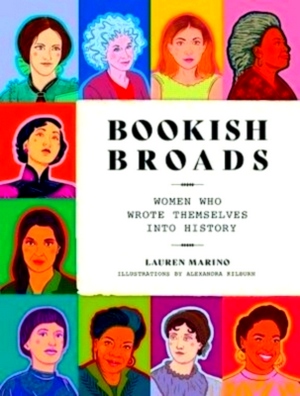 Immagine del venditore per Bookish broads: women who wrote themselves into history Special Collection venduto da Collectors' Bookstore