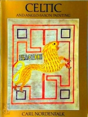 Immagine del venditore per Celtic and Anglo-Saxon painting Book illumination in the British Isles, 600-800 Special Collection venduto da Collectors' Bookstore