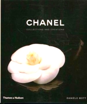 Seller image for Chanel: collections and creations Collections and Creations Special Collection for sale by Collectors' Bookstore