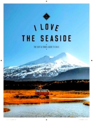 Immagine del venditore per Chile the Surf and Travelguide to Chile Special Collection venduto da Collectors' Bookstore