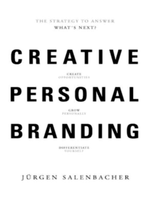 Seller image for Creative personal branding the strategy to answer, what's next Special Collection for sale by Collectors' Bookstore
