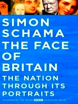 Imagen del vendedor de Face of Britain The Nation through its Portraits Special Collection a la venta por Collectors' Bookstore