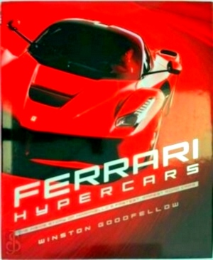 Bild des Verkufers fr Ferrari Hypercars The Inside Story of Maranello's Fastest, Rarest Road Cars Special Collection zum Verkauf von Collectors' Bookstore