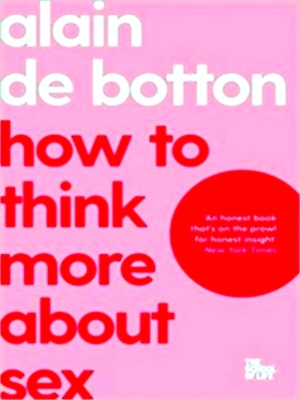 Seller image for How To Think More About Sex Special Collection for sale by Collectors' Bookstore