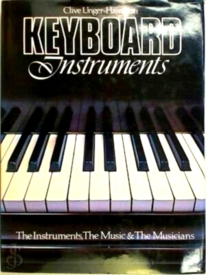 Seller image for Keyboard Instruments The Instruments, The Music & The Musicians Special Collection for sale by Collectors' Bookstore