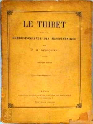 Immagine del venditore per Le Thibet d'apres la correspondance des missionaires Special Collection venduto da Collectors' Bookstore