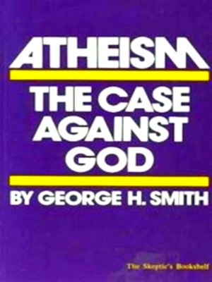 Immagine del venditore per Atheism The Case Against God Special Collection venduto da Collectors' Bookstore