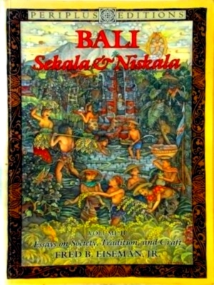 Bild des Verkufers fr Bali: Sekala & Niskala II Special Collection zum Verkauf von Collectors' Bookstore