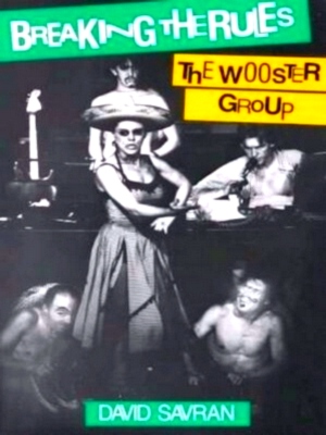 Seller image for Breaking the Rules The Wooster Group Special Collection for sale by Collectors' Bookstore
