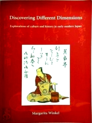 Bild des Verkufers fr Discovering Different Dimension Explorations of culture and history in early modern Japan Special Collection zum Verkauf von Collectors' Bookstore