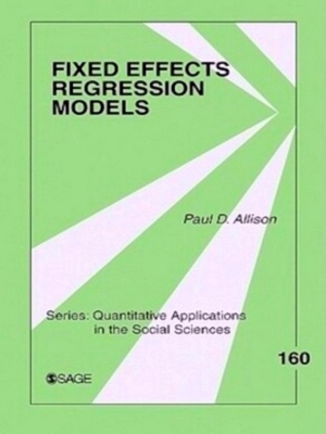 Image du vendeur pour Fixed Effects Regression Models Special Collection mis en vente par Collectors' Bookstore