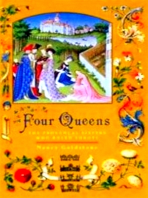 Bild des Verkufers fr Four Queens The Provencal Sisters who Ruled Europe Special Collection zum Verkauf von Collectors' Bookstore