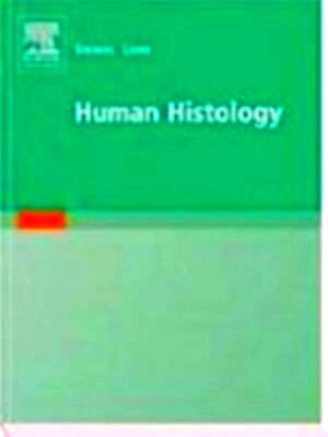 Seller image for Human histology With Student Consult Online Access Special Collection for sale by Collectors' Bookstore