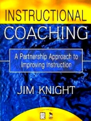 Seller image for Instructional Coaching A Partnership Approach to Improving Instruction Special Collection for sale by Collectors' Bookstore