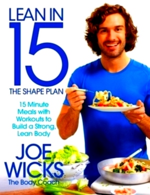 Seller image for Lean in 15: the shape plan 15 minute meals with workouts to build a strong, lean body Special Collection for sale by Collectors' Bookstore