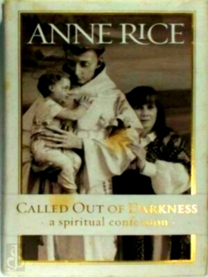 Seller image for Called out of darkness a spiritual confession Special Collection for sale by Collectors' Bookstore
