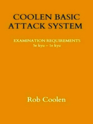 Seller image for Coolen Basic Attack System Examination Requirements 5e kyu 1e kyu Special Collection for sale by Collectors' Bookstore