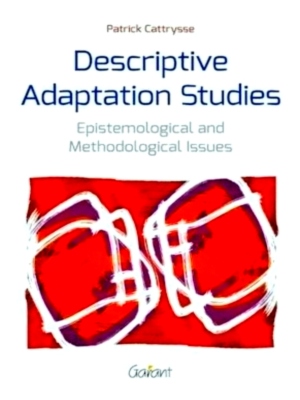 Bild des Verkufers fr Descriptive adaptation studies epistemological and methodological issues Special Collection zum Verkauf von Collectors' Bookstore