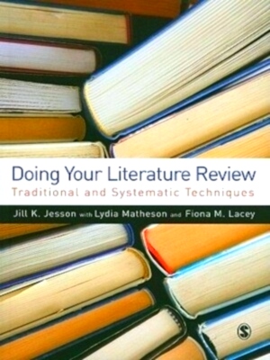 Seller image for Doing Your Literature Review Traditional and Systematic Techniques Special Collection for sale by Collectors' Bookstore