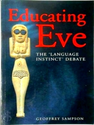 Seller image for Educating Eve The Language Instinct Debate Special Collection for sale by Collectors' Bookstore