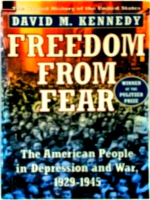 Seller image for Freedom from fear The American People in Depression and War, 1929-1945 Special Collection for sale by Collectors' Bookstore