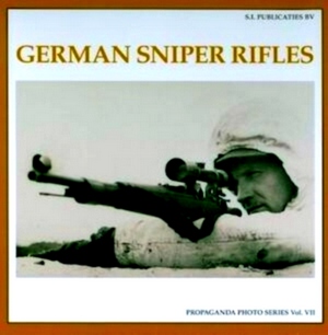 Bild des Verkufers fr German Sniper Rifles Special Collection zum Verkauf von Collectors' Bookstore