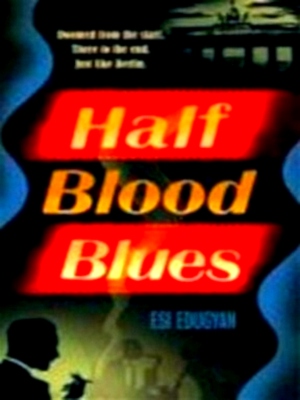 Seller image for Half Blood Blues Special Collection for sale by Collectors' Bookstore