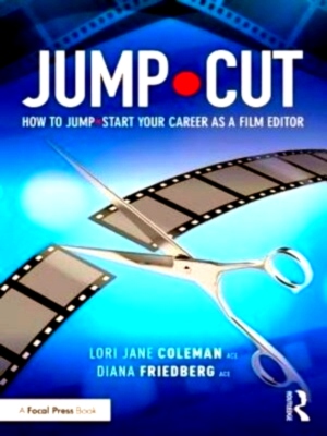 Bild des Verkufers fr Jump Cut How to Jump Start Your Career as a Film Editor Special Collection zum Verkauf von Collectors' Bookstore