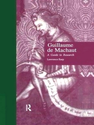 Seller image for Guillaume de Machaut A Guide to Research Special Collection for sale by Collectors' Bookstore