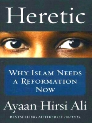 Immagine del venditore per Heretic Why Islam Needs a Reformation Now Special Collection venduto da Collectors' Bookstore