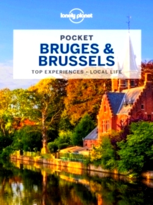 Immagine del venditore per Lonely Planet Pocket Bruges & Brussels Top Sights, Local Experiences Special Collection venduto da Collectors' Bookstore