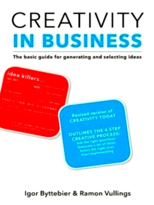 Bild des Verkufers fr Creativity in Business the basic guide for generating and selecting ideas Special Collection zum Verkauf von Collectors' Bookstore