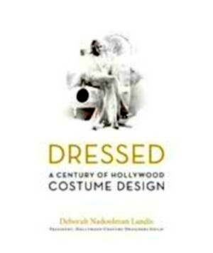 Seller image for Dressed A Century of Hollywood Costume Design Special Collection for sale by Collectors' Bookstore