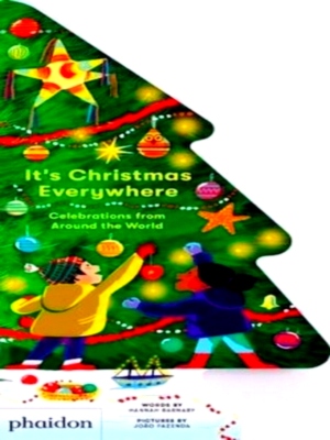 Seller image for It's christmas everywhere Celebrations from around the world Special Collection for sale by Collectors' Bookstore