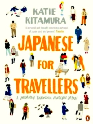 Seller image for Japanese for Travellers A journey through modern Japan Special Collection for sale by Collectors' Bookstore