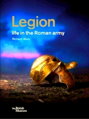 Bild des Verkufers fr Legion: life in the Roman army Special Collection zum Verkauf von Collectors' Bookstore