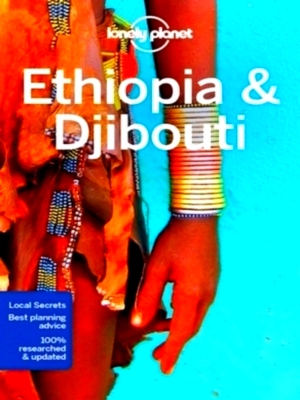 Seller image for Lonely Planet Ethiopia & Djibouti Perfect for exploring top sights and taking roads less travelled Special Collection for sale by Collectors' Bookstore