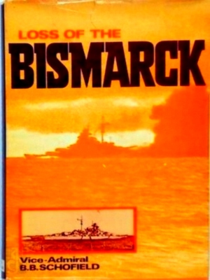 Seller image for Loss of the Bismarck Special Collection for sale by Collectors' Bookstore
